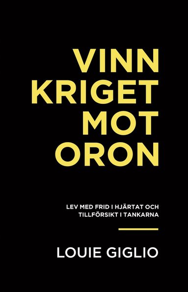 Vinn kriget mot oron (inbunden)