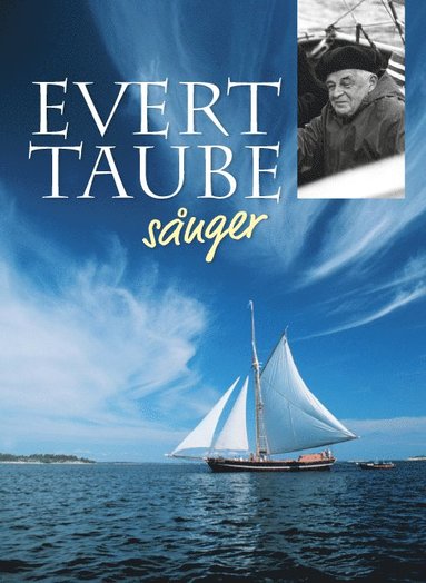 Evert Taube s�nger (h�ftad)