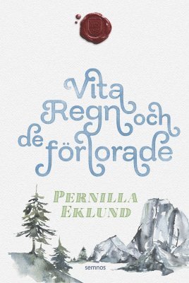 Vita regn och de f�rlorade (inbunden)