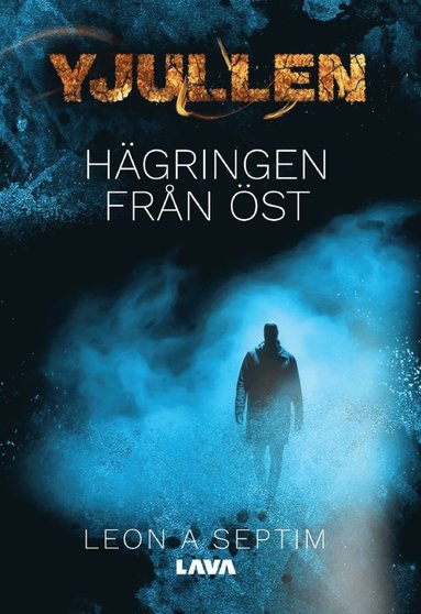 Yjullen : h�gringen fr�n �st