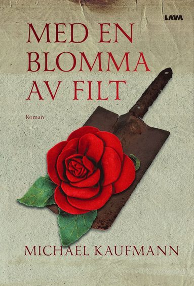 Med en blomma av filt (inbunden)