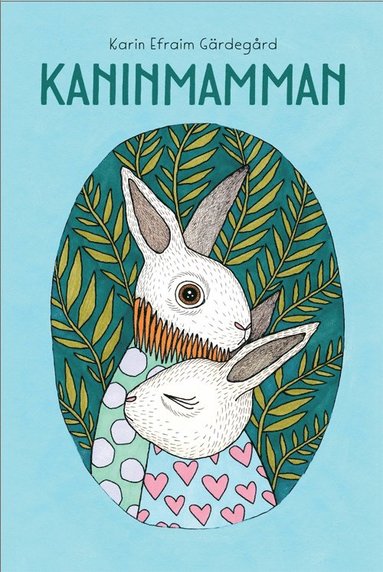 Kaninmamman (inbunden)