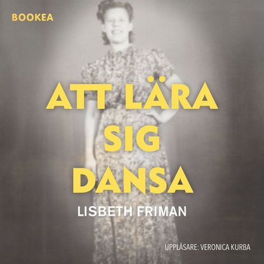 Att l�ra sig dansa (ljudbok)