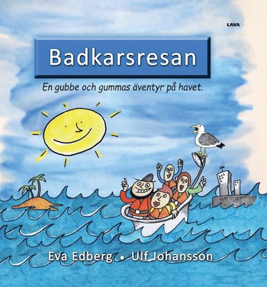 Badkarsresan : en gubbe och gummas �ventyr p� havet (kartonnage)