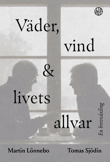 Vder, vind och livets allvar : en brevvxling (inbunden)