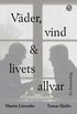 Vder, vind och livets allvar : en brevvxling