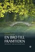 En bro till framtiden : om frlust, sorg och bearbetning