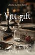 Vitt gift : Mordg�tan p�  Attarp 1845