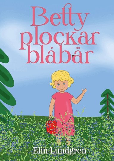 Betty plockar bl�b�r (inbunden)