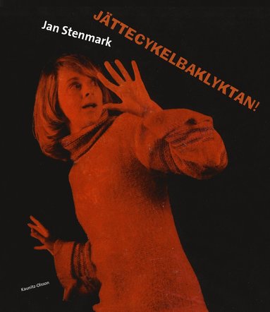 Jttecykelbaklyktan! (hftad)