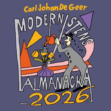 V�ggkalender 2026 Carl Johan De Geer : Modernistens almanacka (h�ftad)