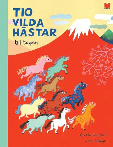 Tio vilda hstar till toppen (inbunden)