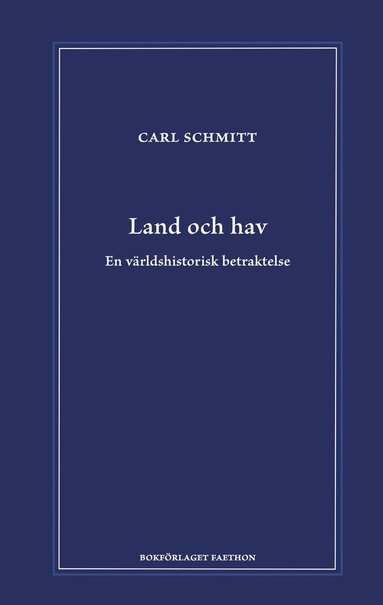 Land och hav : en vrldshistorisk betraktelse (inbunden)