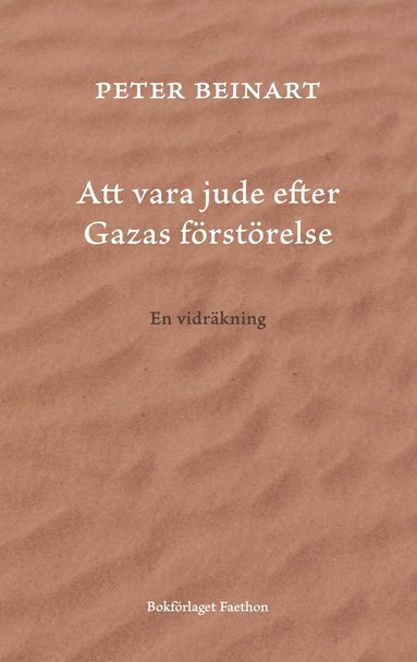 Att vara jude efter Gazas frstrelse : en vidrkning (inbunden)