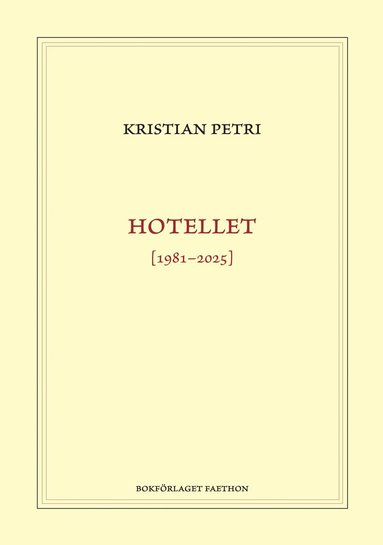 Hotellet [1981-2025] (inbunden)