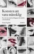 Konsten att vara mnsklig : en ess om moral och lngtan efter krlek och demokrati