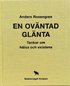 En ovntad glnta : tankar om hlsa och existens