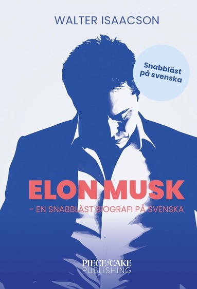 Elon Musk : en snabblst biografi p svenska (inbunden)