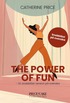 The Power of Fun : En snabbl�st version p� svenska