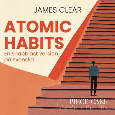 Atomic Habits : En snabbläst version på svenska (häftad)