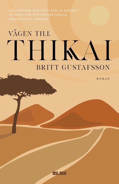 Vgen till Thikai (inbunden)