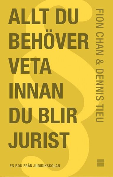 Allt du beh�ver veta innan du blir jurist (inbunden)