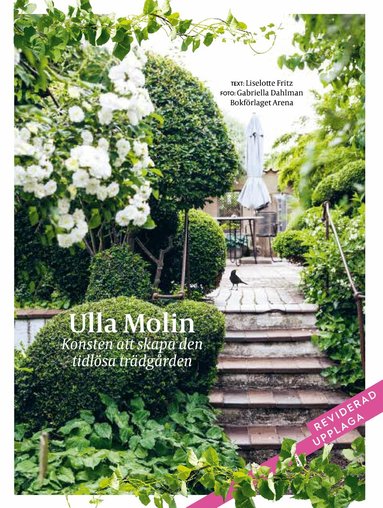 Ulla Molin : konsten att skapa den tidl�sa tr�dg�rden (kartonnage)