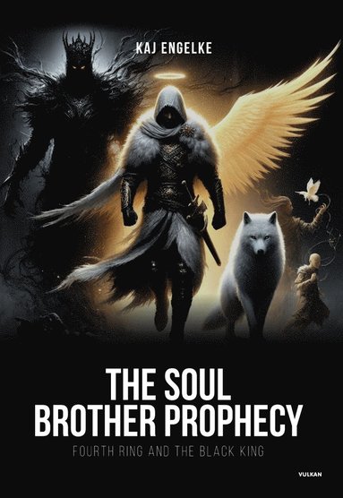 The soul brother prophecy - Fourth Ring and the Black King (hftad)