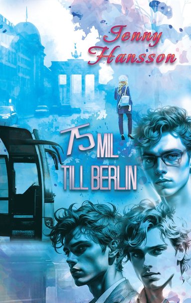75 mil till Berlin (h�ftad)