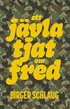 Ett jvla tjat om fred