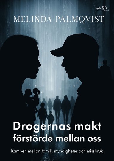 Drogernas makt f�rst�rde mellan oss