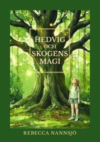 Omslag: Hedvig och skogens magi
