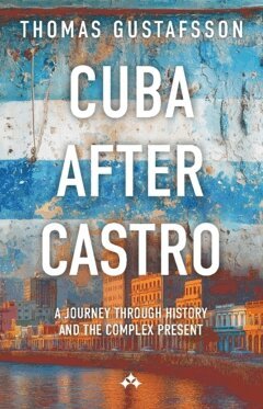 Cuba After Castro (h�ftad)