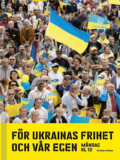 F�r Ukrainas frihet och v�r egen : m�ndag kl 12 (inbunden)