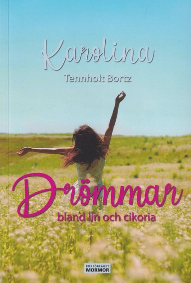 Drömmar bland lin och cikoria (pocket)