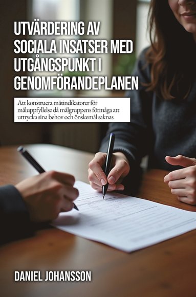 Utvrdering av sociala insatser med utgngspunkt i genomfrandeplanen (hftad)