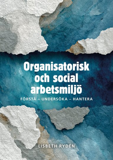 Organisatorisk och social arbetsmilj� (inbunden)
