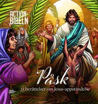 Omslag: Actionbibeln. Påsk : 25 berättelser om Jesus uppståndelse