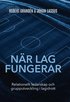 N�r lag fungerar : relationellt ledarskap och grupputveckling i lagidrott