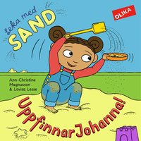 Omslag: Leka med sand, UppfinnarJohanna!