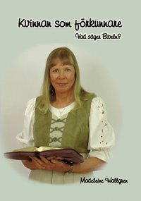 Kvinnan som frkunnare - vad sger Bibeln? (storpocket)