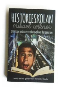 Historieskolan : oväntade berättelser från Umeå och Västerbotten (häftad)