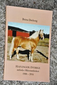 Haflinger i Sverige infrda i Riksstamboken 1988 - 2016 (pocket)