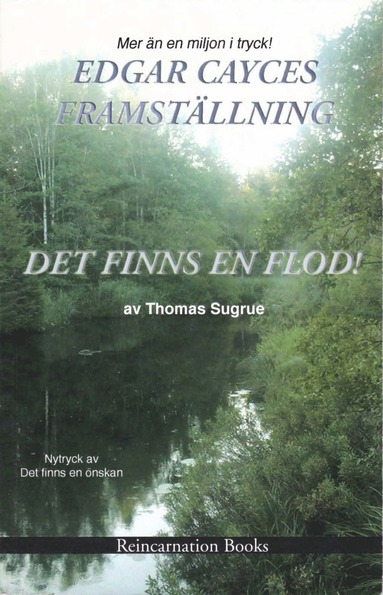 Edgar cayces framst�llning : det finns en flod (inbunden)