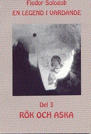 En legend i vardande. Del 3. R�k och aska (inbunden)