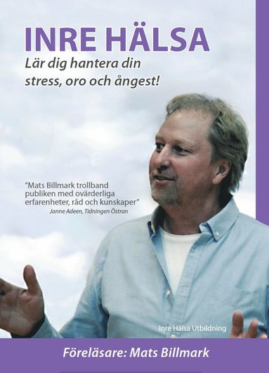 Inre hälsa : lär dig hantera stress, oro och ångest! (häftad)