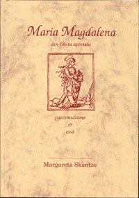 Maria Magdalena : den f�rsta aposteln : passionsdrama & ess� (inbunden)