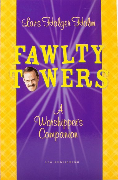 Fawlty Towers : a worshipper's companion (inbunden)