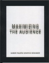 Maximizing the audience : works 85/2000 (inbunden)