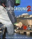 Overground: No. 2 (hftad)